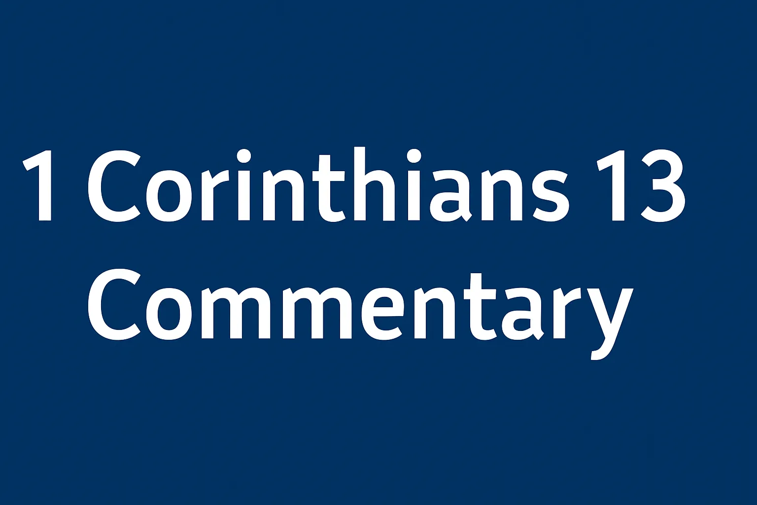 1 corinthians 13 commentary