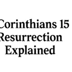 1 corinthians 15 resurrection explained