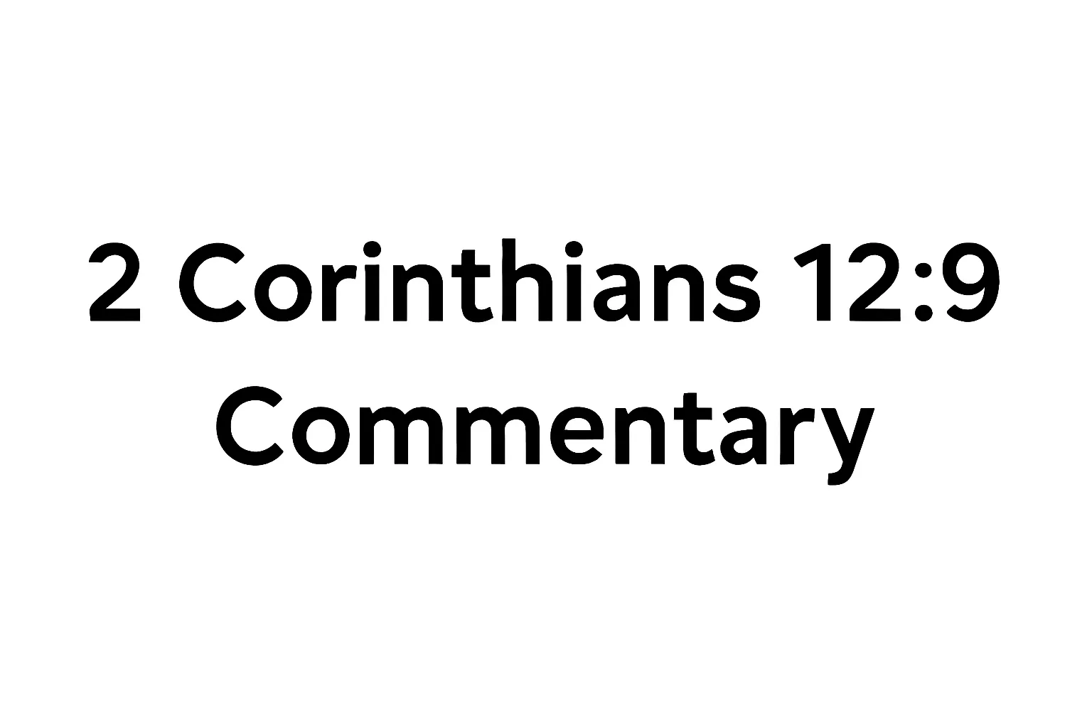 2 corinthians 12 9 commentary
