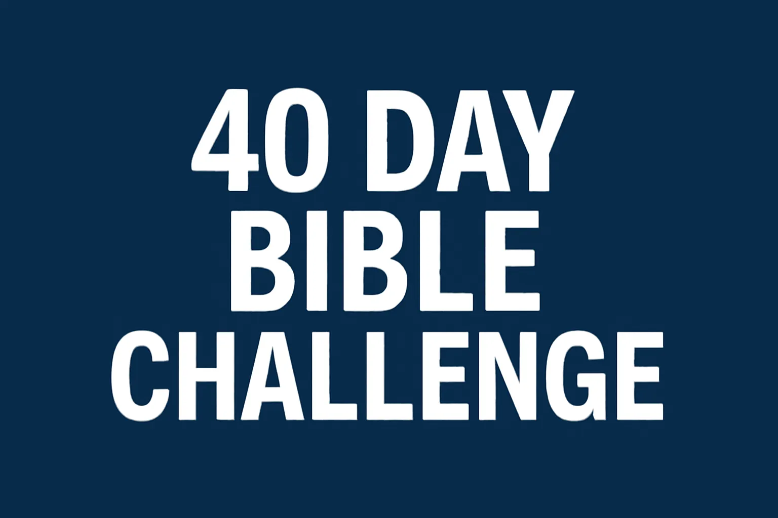 40 day bible challenge