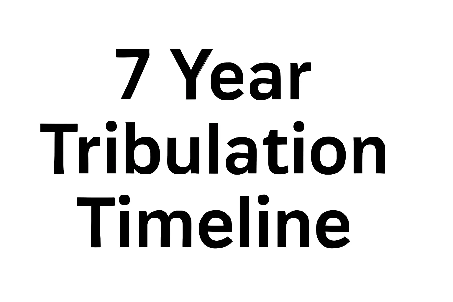 7 year tribulation timeline