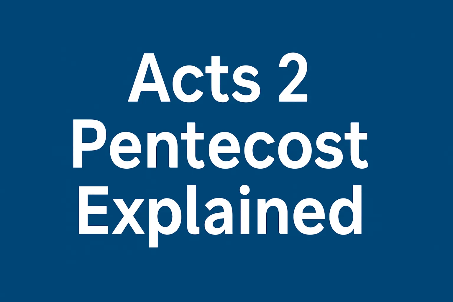 acts 2 pentecost explained