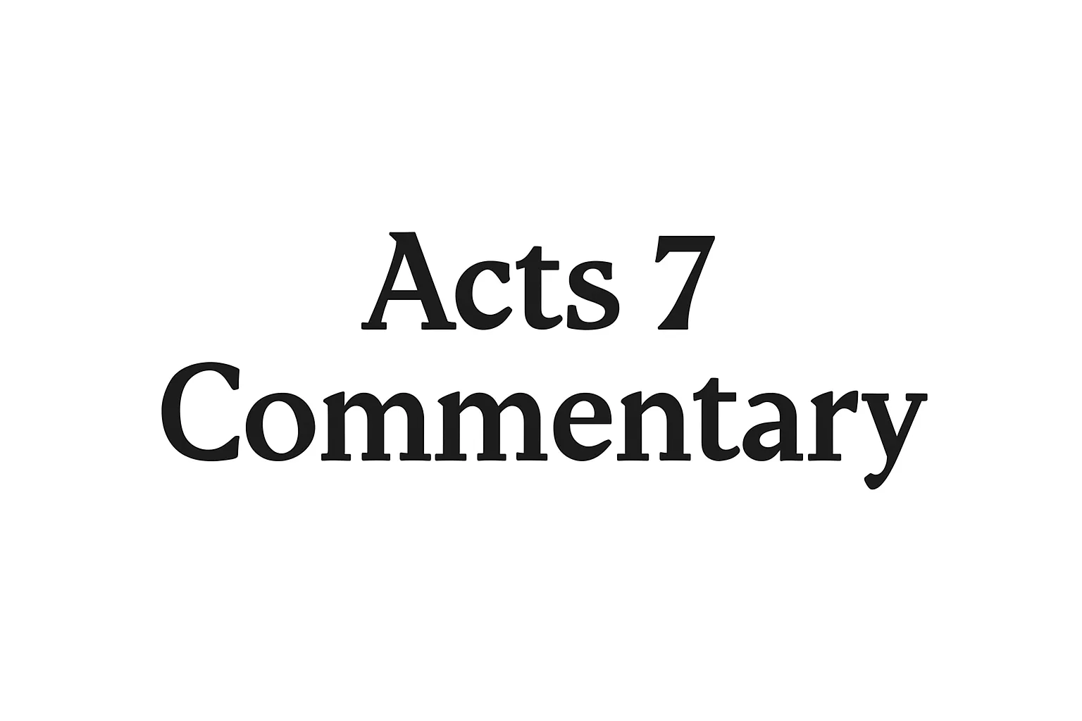 acts 7 commentary