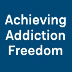 addiction freedom