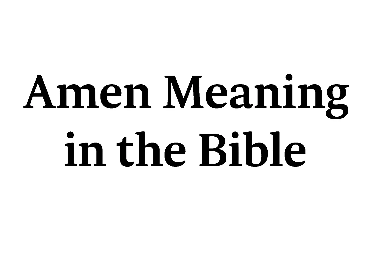 amen meaning in the bible