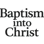 baptism into christ