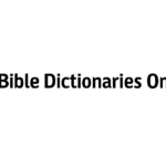 Best Bible Dictionaries Online: A Comprehensive Guide and Top Picks best bible dictionaries online