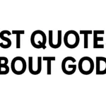 Best Quotes About God: Inspiring Sayings for Faith and Hope best quotes about god