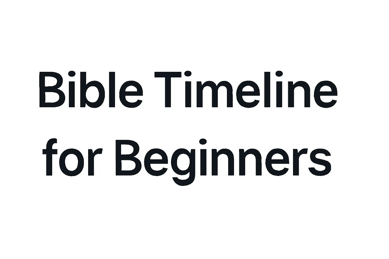 bible timeline for beginners
