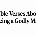 bible verses about being a godly man
