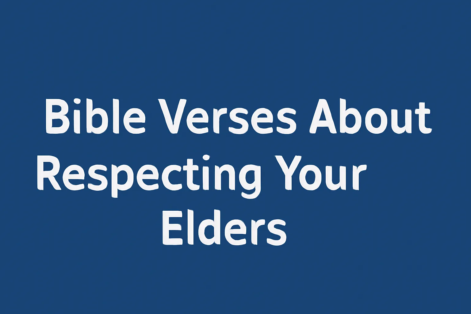 bible verses about respecting your elders