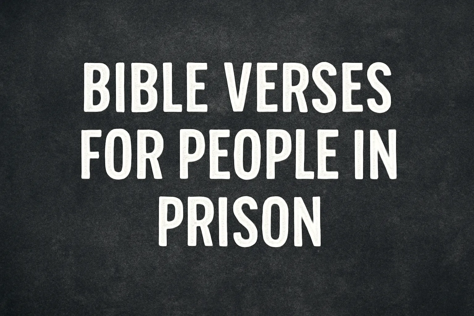 bible verses for people in prison