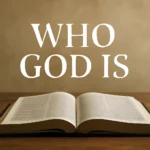 bible verses on who god is
