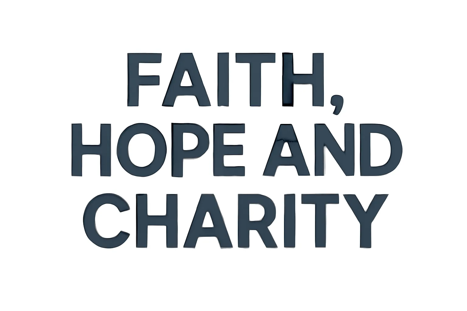 faith hope and charity