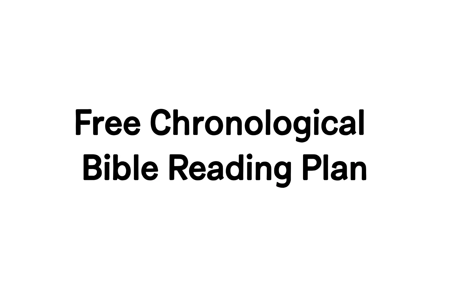 free chronological bible reading plan