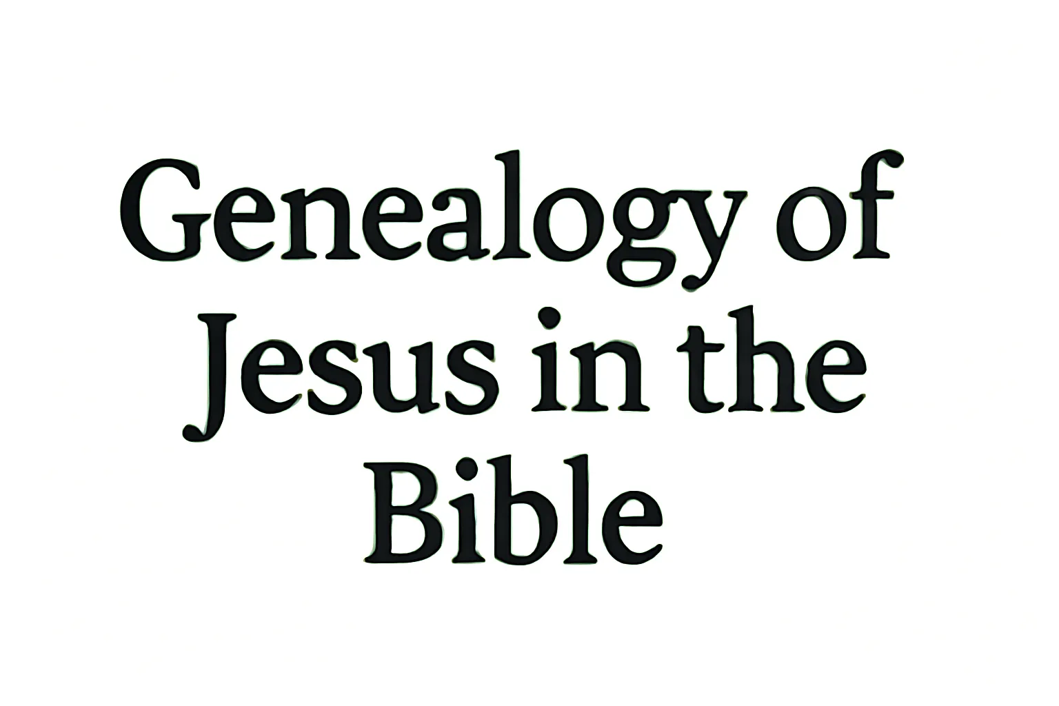 genealogy of jesus in the bible