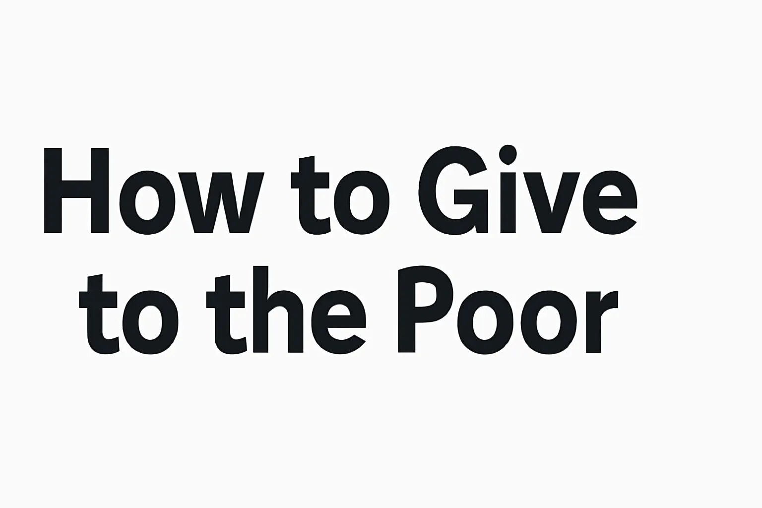 give to the poor