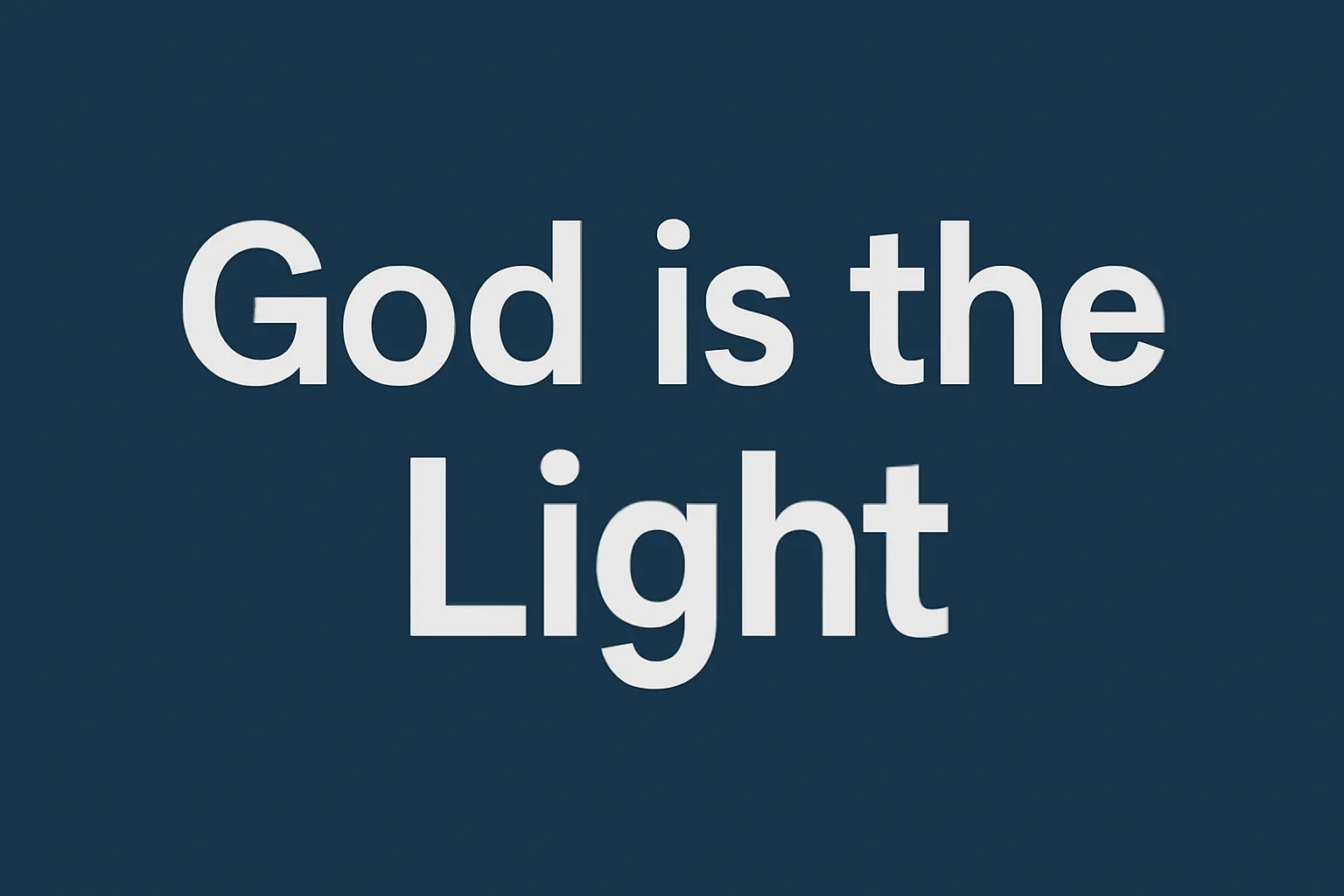 god is the light