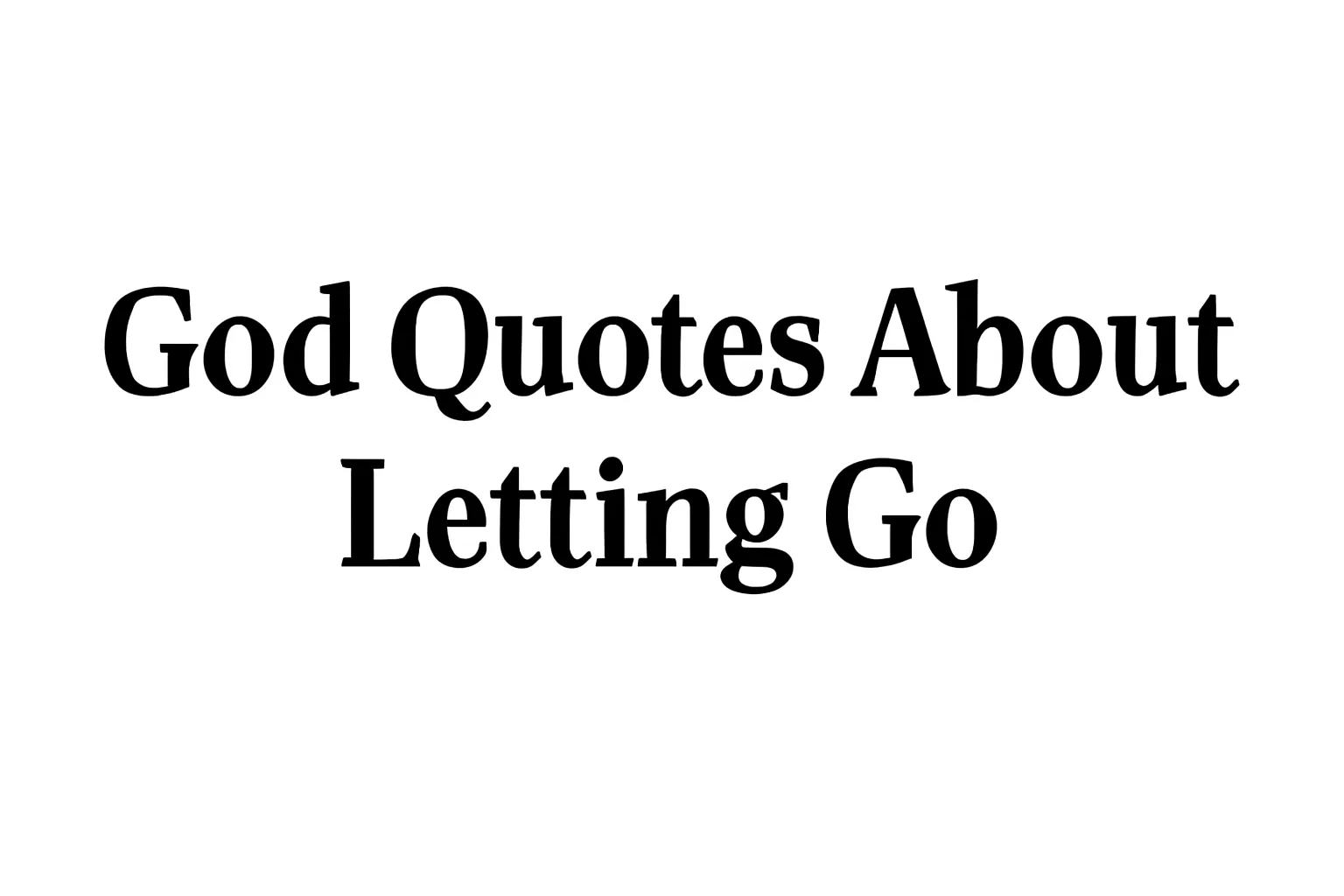 god quotes about letting go