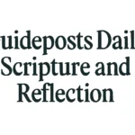 guideposts daily scripture and reflection