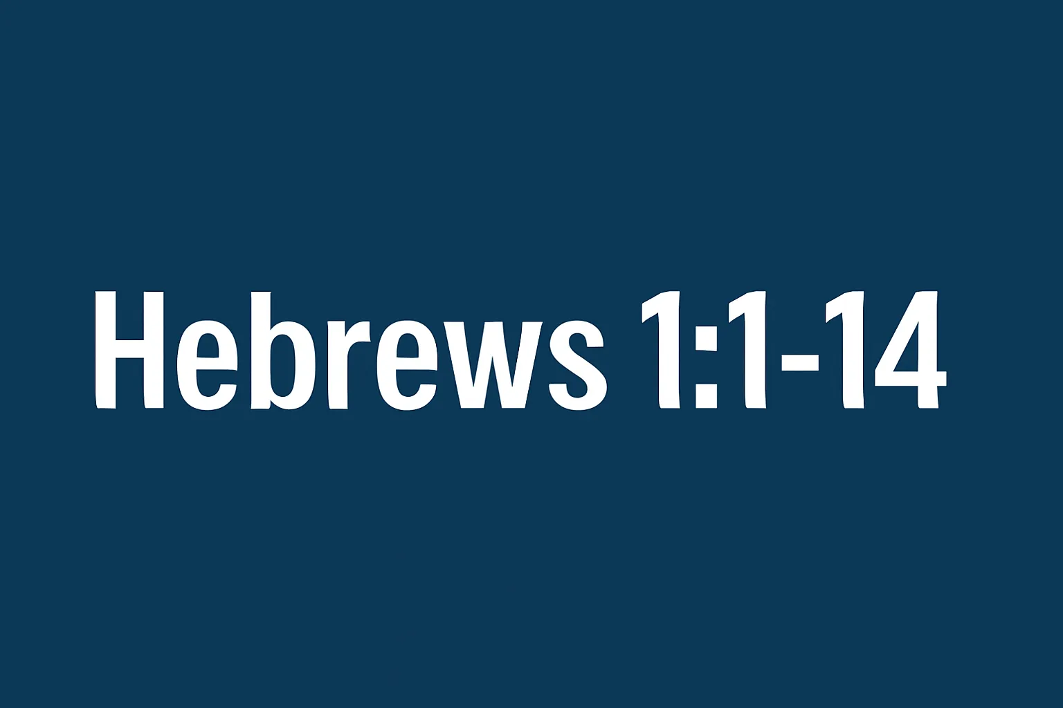 hebrews 1 1-14