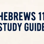 hebrews 11 study guide