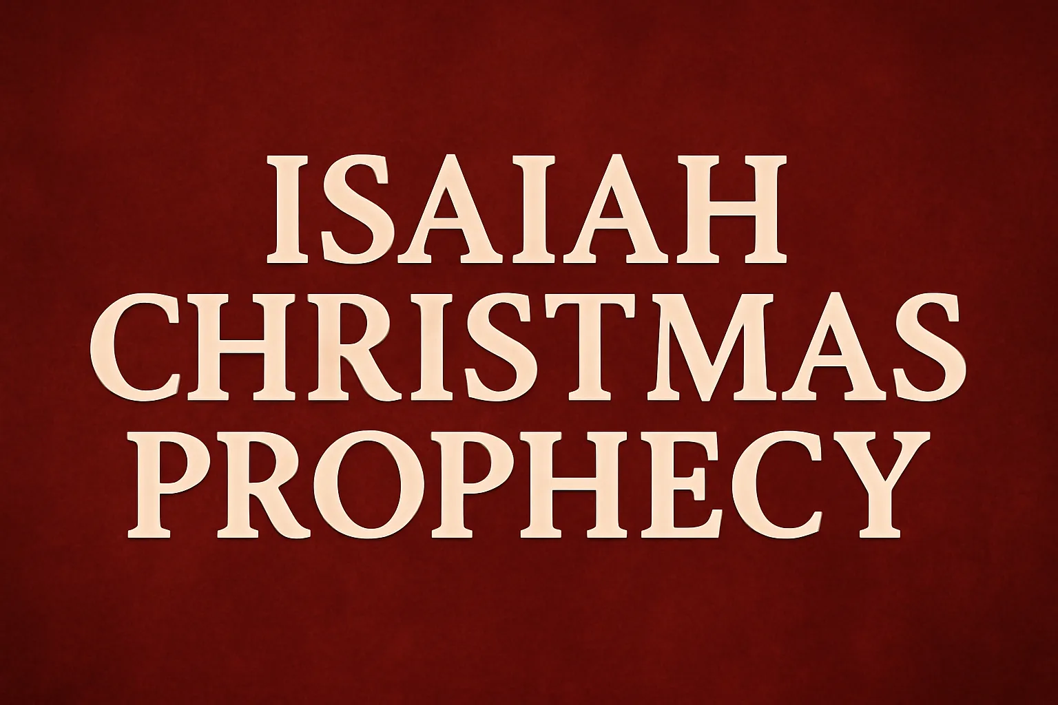 isaiah christmas prophecy