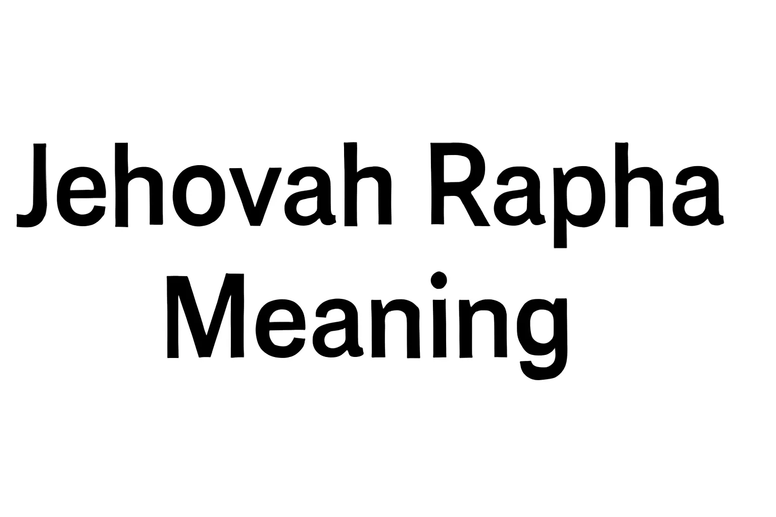 jehovah rapha meaning