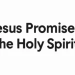 jesus promises the holy spirit