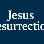 Jesus Resurrection: The Ultimate Guide to Understanding the Miracle and Its Significance jesus resurrection