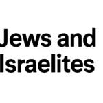 jews and israelites