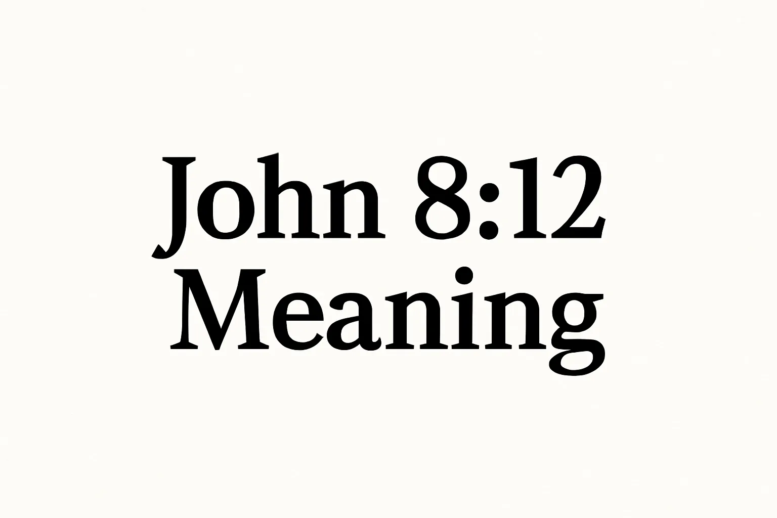 john 8 12 meaning