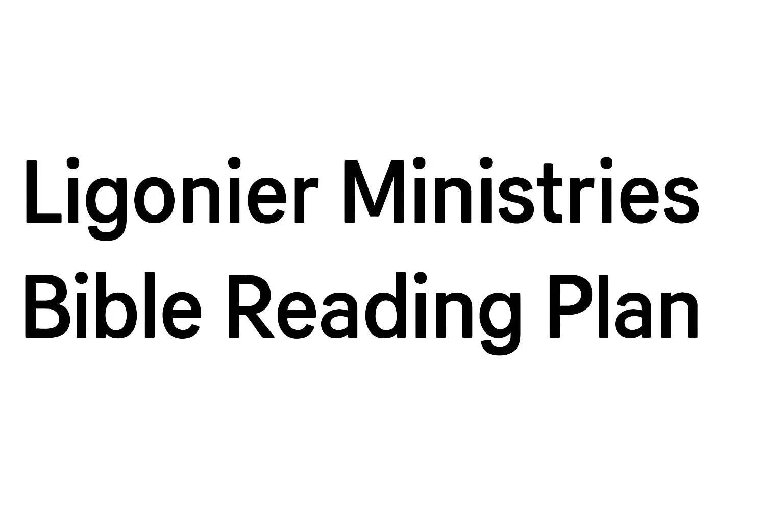ligonier ministries bible reading plan