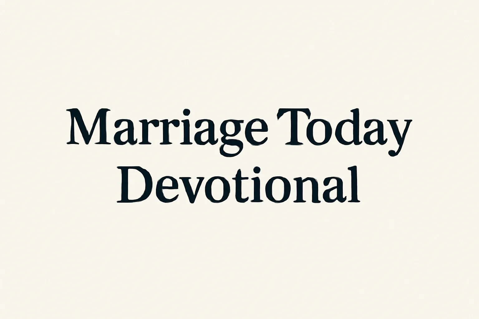 marriage today devotional