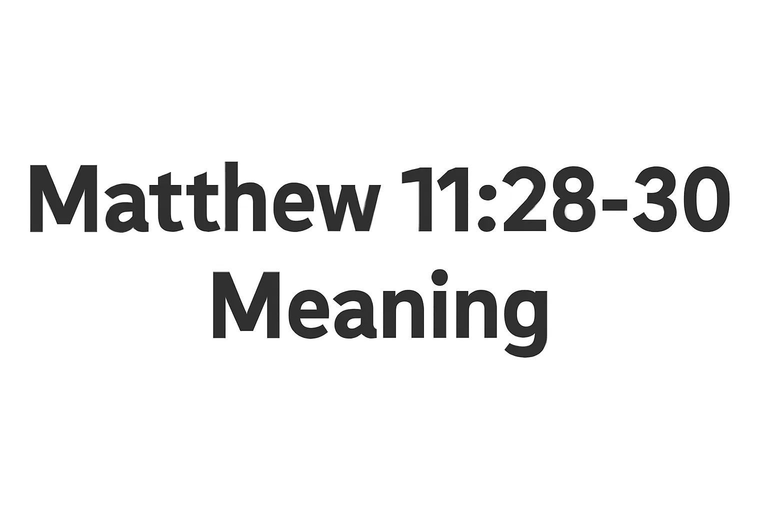 matthew 11 28 30 meaning