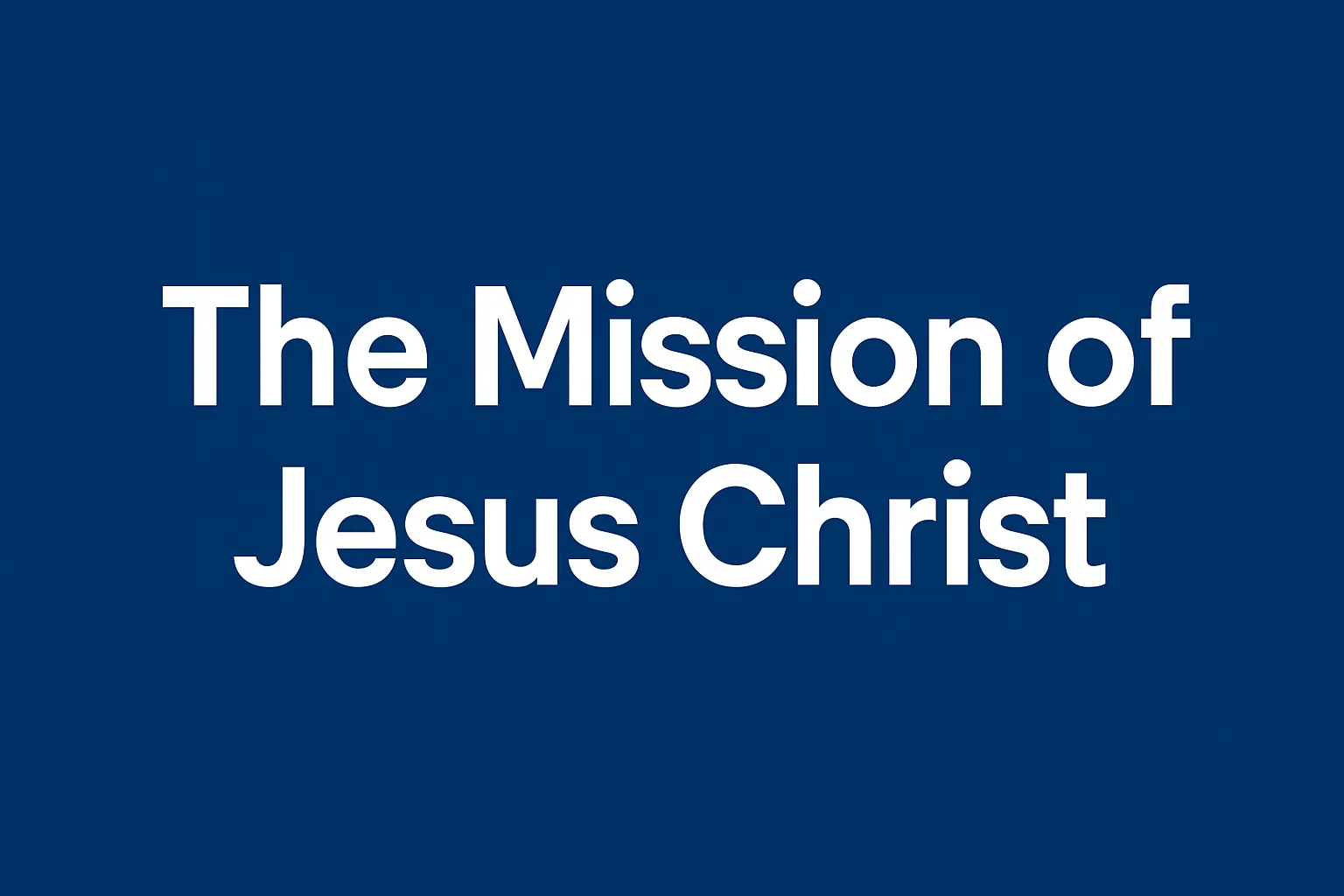 mission of jesus christ