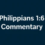 philippians 1 6 commentary