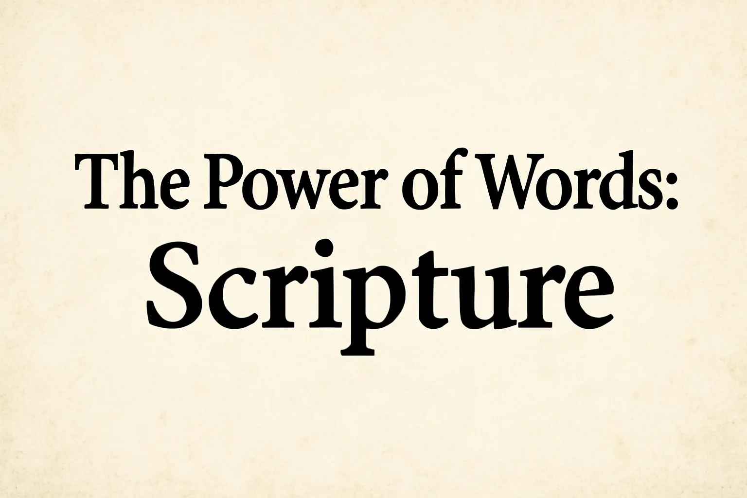 power of words scripture