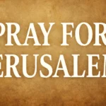 pray for jerusalem