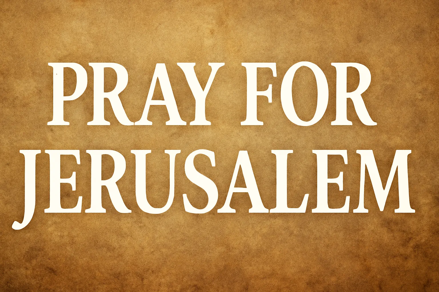 pray for jerusalem