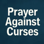 prayer against curses