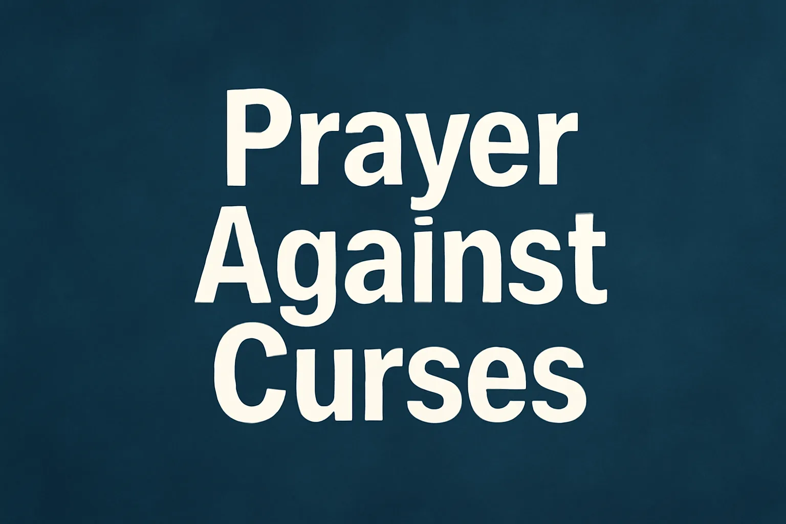 prayer against curses