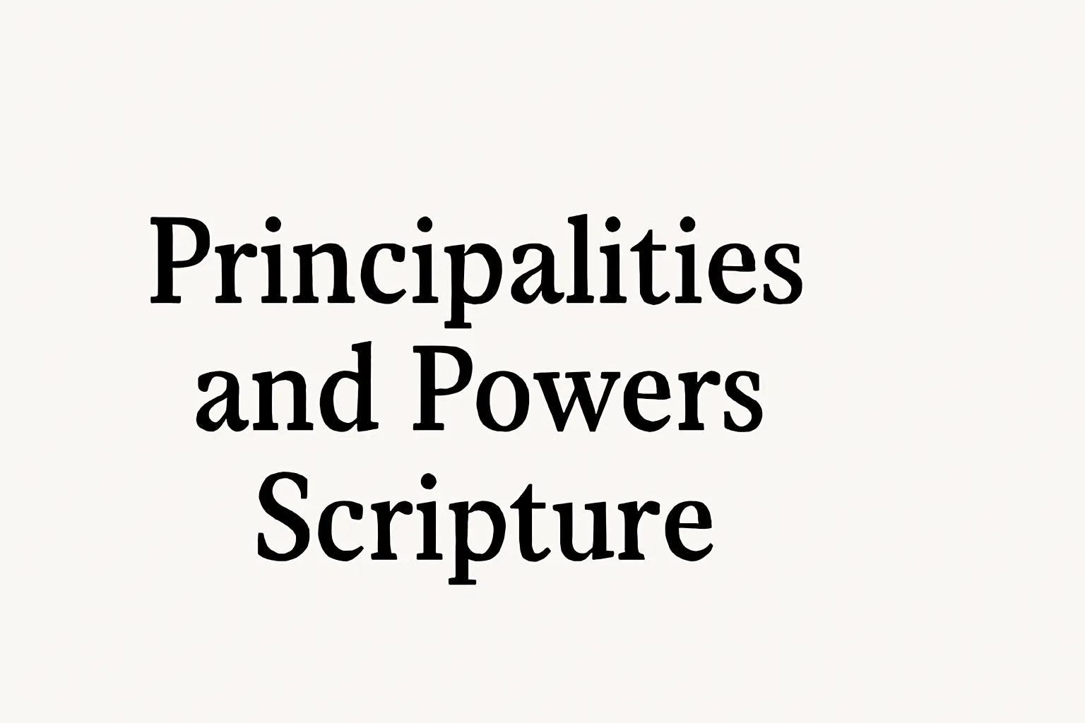 principalities and powers scripture