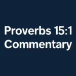 proverbs 15 1 commentary