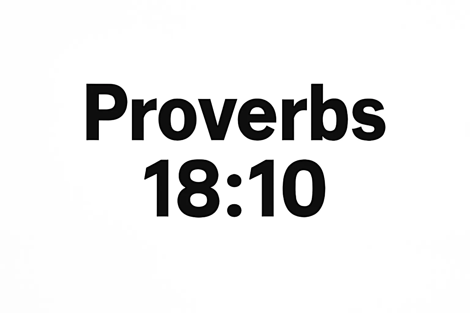 proverbs 18 10