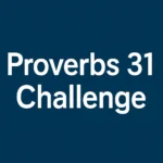 Proverbs 31 Challenge: A Practical 30-Day Guide to Wisdom proverbs 31 challenge