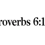 Proverbs 6 19: Meaning, Context, and Practical Lessons proverbs 6 19