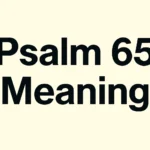 psalm 65 meaning