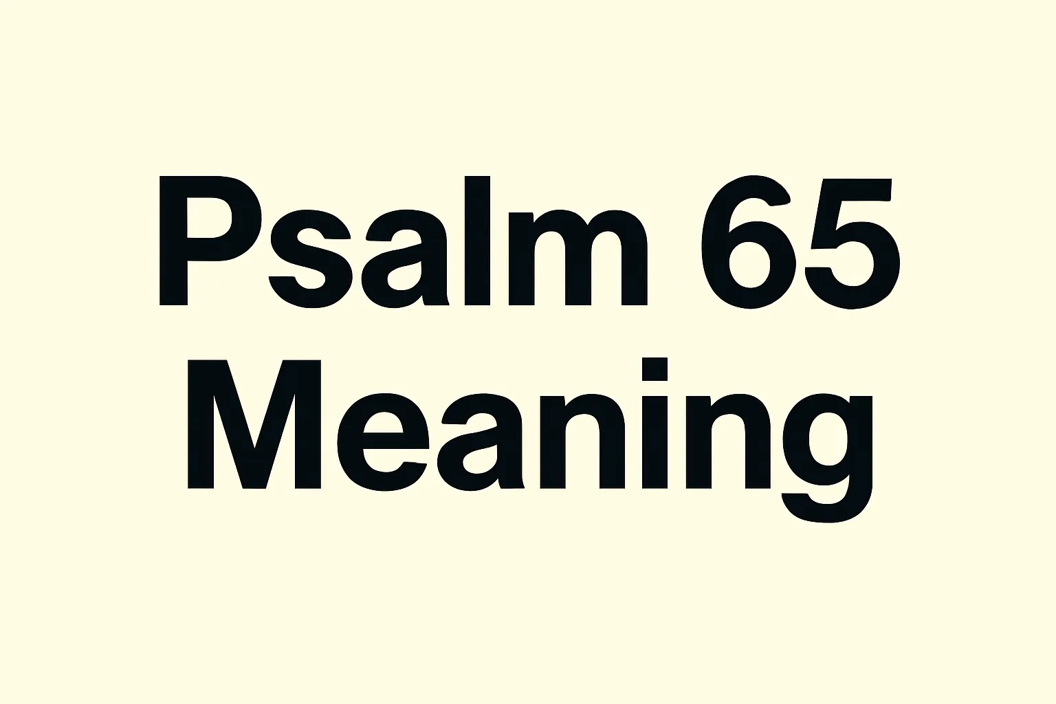 psalm 65 meaning