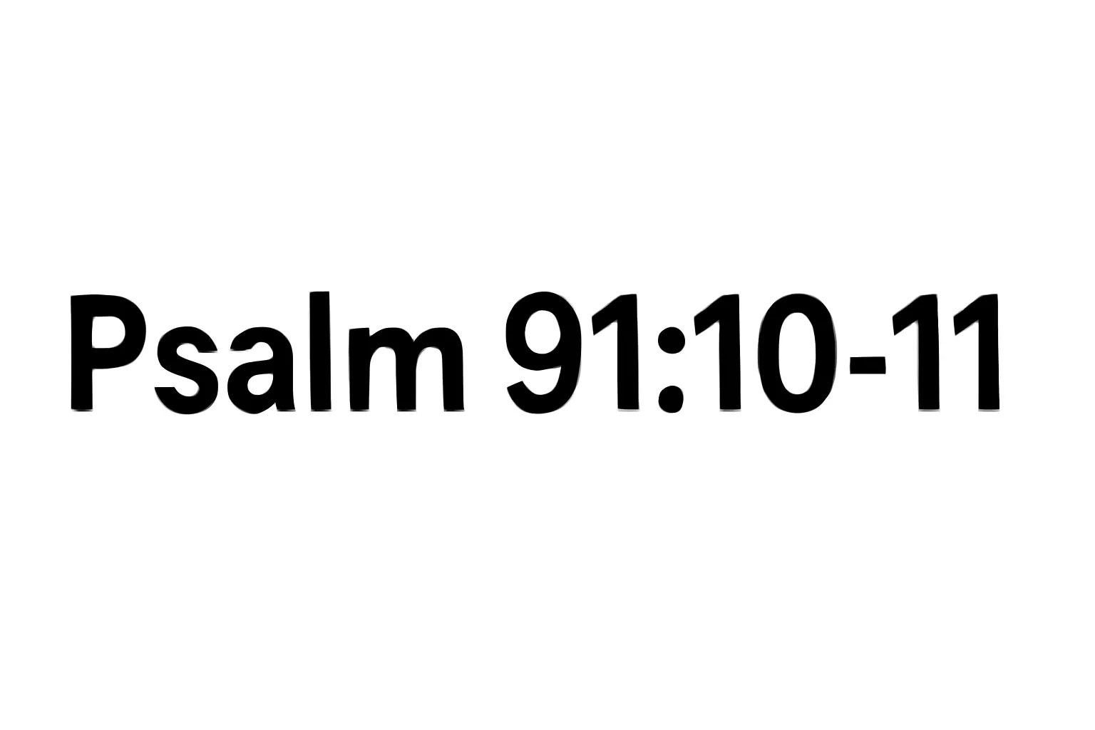 psalm 91 10 11